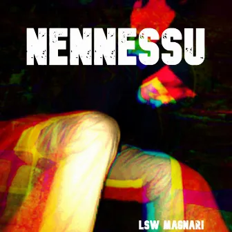 Nennessu by Magnari