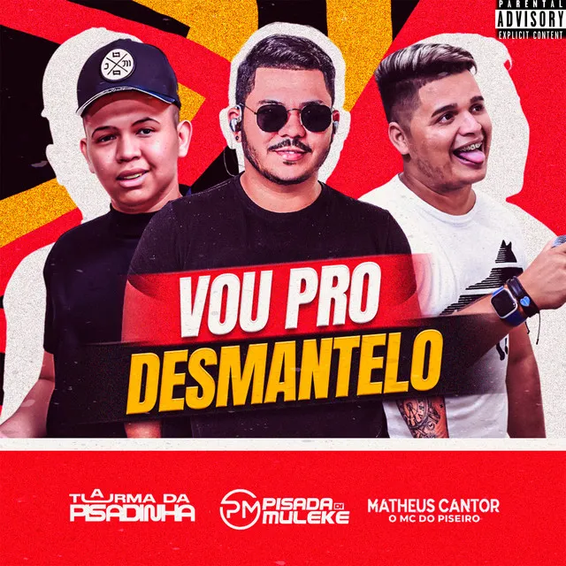 Vou pro Desmantelo