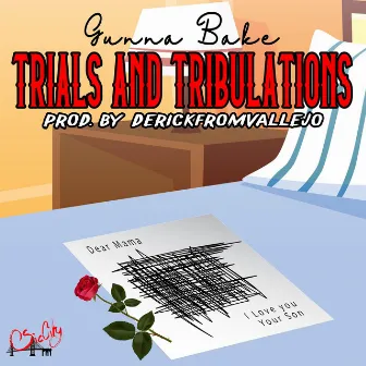 Trials and Tribulations by Gunna Bake