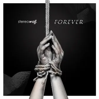 Forever by Stereo Wall