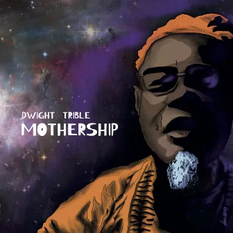 Mothership by Dwight Trible