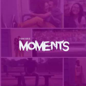 Moments by juniorsdj