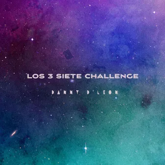 Los 3 Siete Challenge by Danny D'Leon