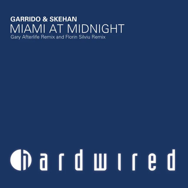 Miami At Midnight (The Remixes)