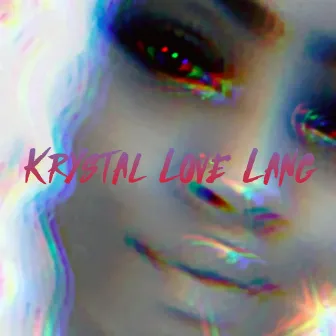 Krystal Love Lang by Rose Love