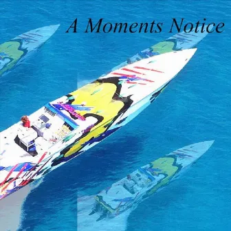 A Moments Notice by Patrol1993