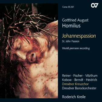 Gottfried August Homilius: Johannespassion by Gottfried August Homilius