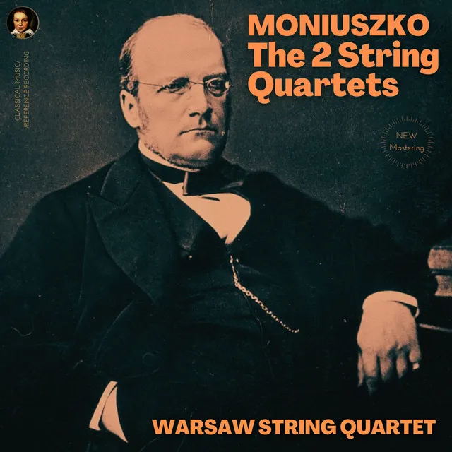 Moniuszko: The 2 String Quartets