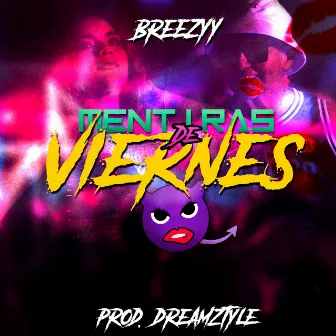 Mentiras de viernes by DreamZtyle