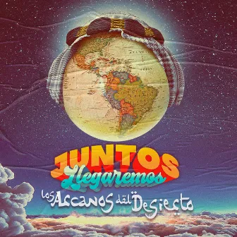 Juntos Llegaremos by Los Arcanos Del Desierto