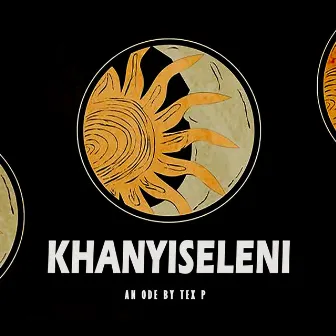 Khanyiseleni by Tex P