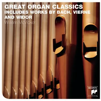 Great Organ Classics by William McVicker