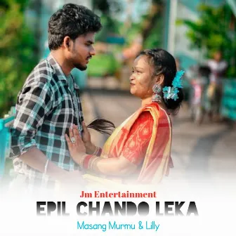 Epil Chando Leka (Santali) by Lilly