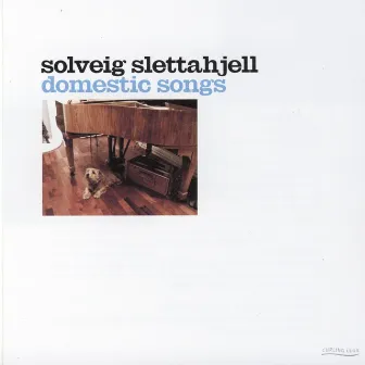 Domestic Songs by Solveig Slettahjell