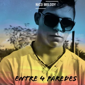 Entre 4 Paredes by Nico Melody