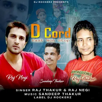 D Cord Fast Nonstop by Raj Negi