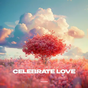 Celebrate Love by Irina Los