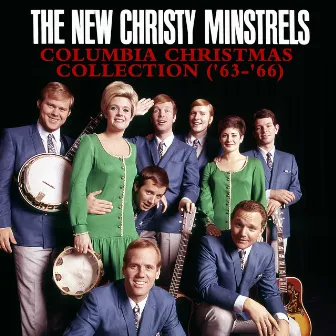 Columbia Christmas Collection ('63-'66) by The New Christy Minstrels