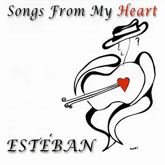 Songs from My Heart by Esteban