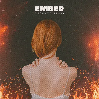 Ember (Remix) by DECANTZ