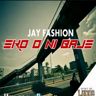 Eko O Ni Baje by Jay Fashion