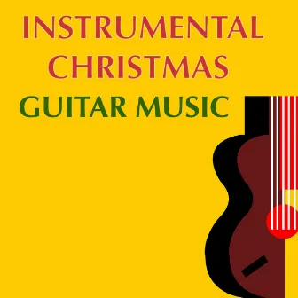 Instrumental Christmas Guitar Music by Unknown Artist