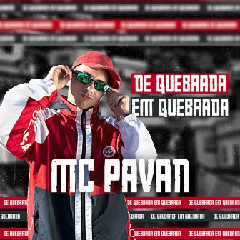 De Quebrada Em Quebrada by Mc Pavan