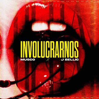 Involucrarnos by J Bellic