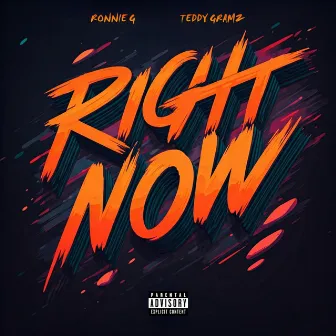 Right Now by Ronnie G