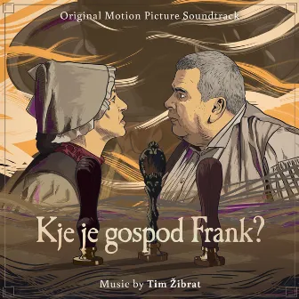 Kje je gospod Frank? (Original Motion Picture Soundtrack) by Tim Zibrat