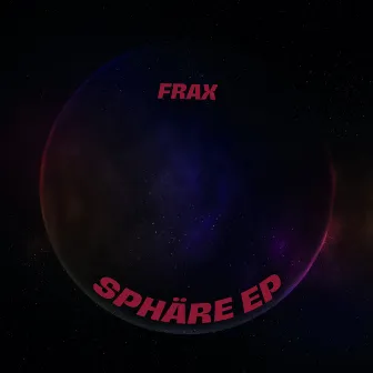 Sphäre - EP by Frax