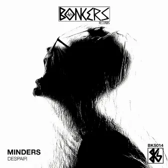 Despair by Minders