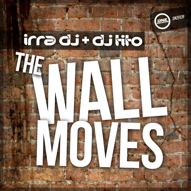 The Wall Moves - Original Mix