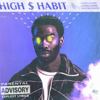 High $ Habit by Unknown Artist