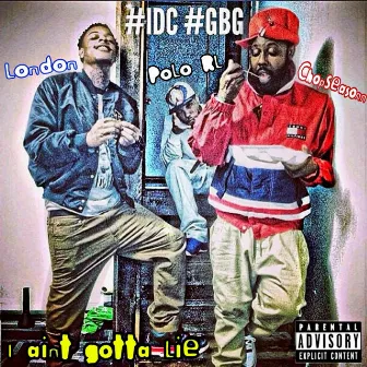 I Ain't Gotta Lie by Polo RL