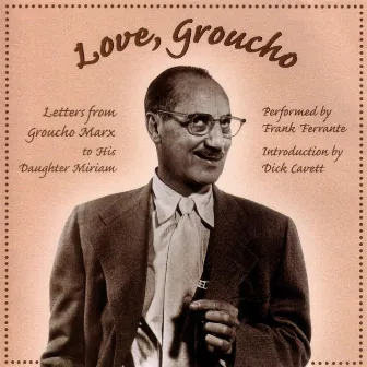 Love, Groucho by Groucho Marx