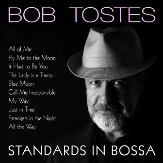 Standards in Bossa by Bob Tostes