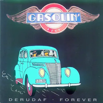 Derudaf Forever by Gasolin'