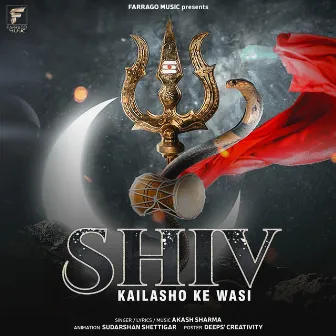 Shiv Kailasho Ke Wasi by Akash Sharma