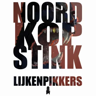 Noordkop Stink by Lijkenpikkers