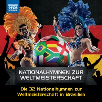 Die 32 Nationalhymnen zur Weltmeisterschaft in Brasilien by Unknown Artist