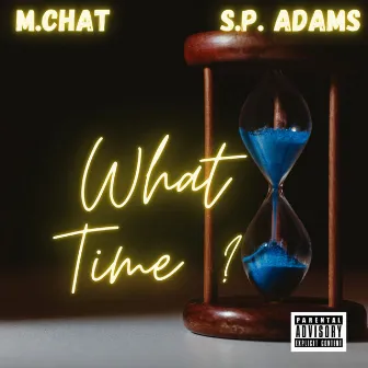 What Time? by M.Chat