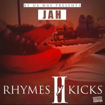 Rhymes & Kicks 2 by Jahron