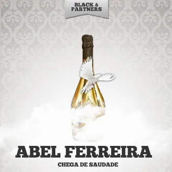 Chega De Saudade by Abel Ferreira