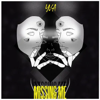 Missing Me by YVA