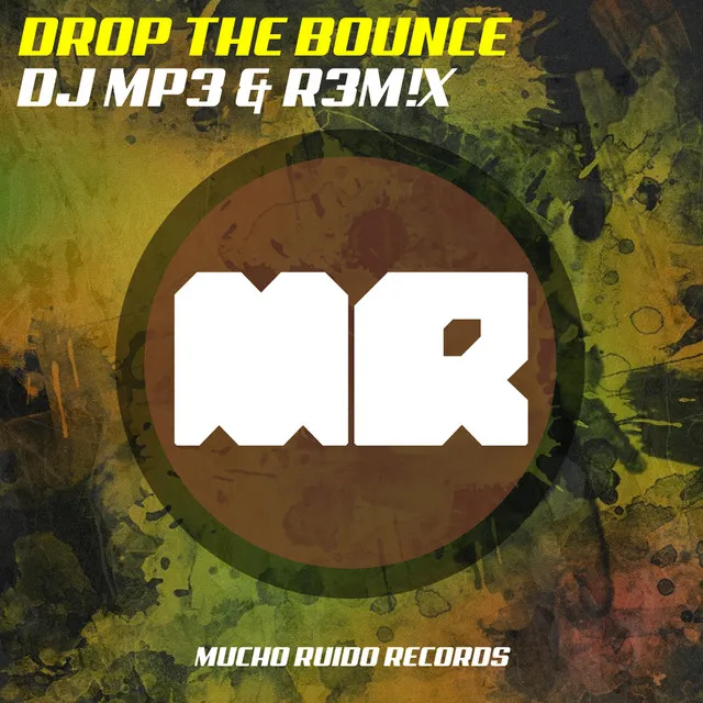 Drop The Bounce - Original Mix