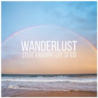 Wanderlust by Life of Kai