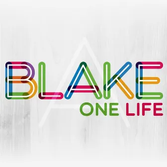 One Life by Blake