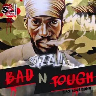 Bad N Tough by Starzplus