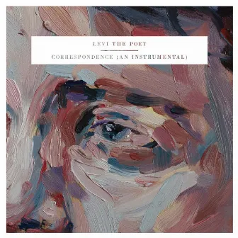 Correspondence (An Instrumental) by Levi The Poet